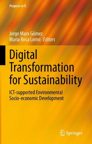 Digital Transformation for Sustainability: ICT-supported Environmental Socio-economic Development (Progress in IS)