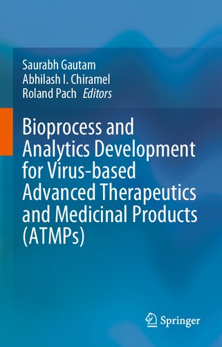 Bioprocess and Analytics Development for Virus-based Advanced Therapeutics and Medicinal Products (ATMPs)