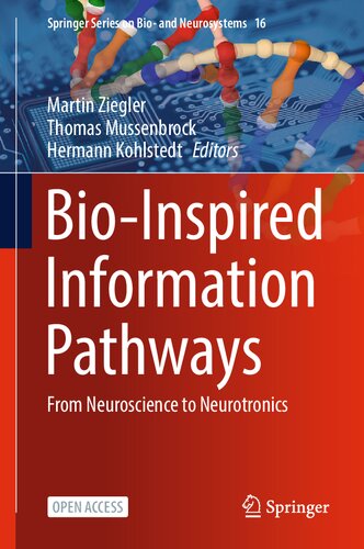 Bio-Inspired Information Pathways: From Neuroscience to Neurotronics (Springer Series on Bio- and Neurosystems, 16)