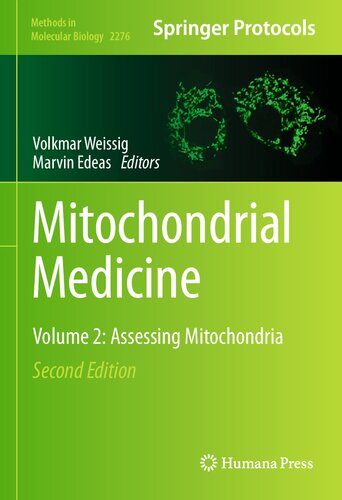 Mitochondrial Medicine: Volume 2: Assessing Mitochondria (Methods in Molecular Biology, 2276)
