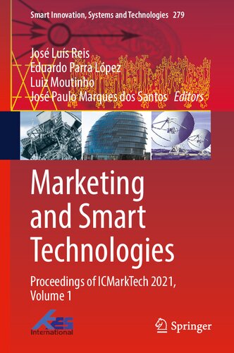 Marketing and Smart Technologies: Proceedings of ICMarkTech 2021, Volume 1 (Smart Innovation, Systems and Technologies, 279)