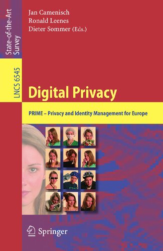 Digital Privacy: PRIME - Privacy and Identity Management for Europe (Lecture Notes in Computer Science, 6545)