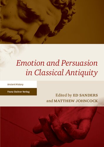 Emotion and Persuasion in Classical Antiquity
