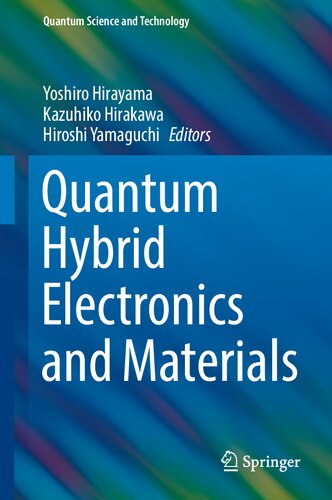 Quantum Hybrid Electronics and Materials (Quantum Science and Technology)