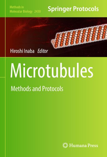 Microtubules: Methods and Protocols (Methods in Molecular Biology, 2430)