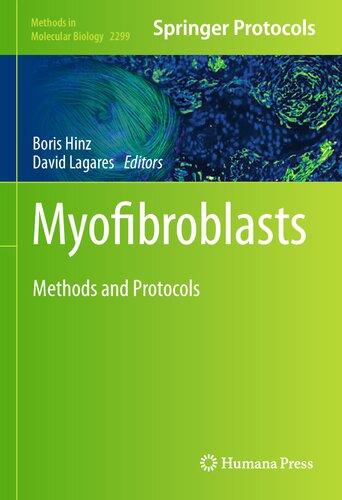 Myofibroblasts: Methods and Protocols (Methods in Molecular Biology, 2299)