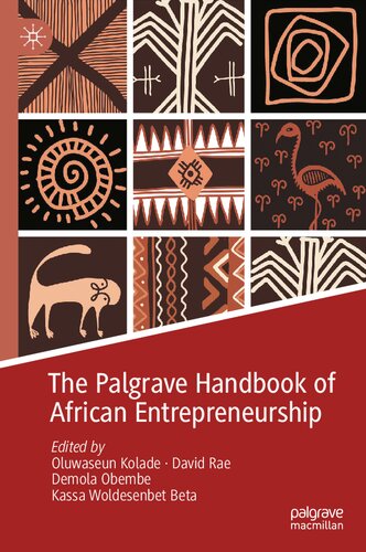 The Palgrave Handbook of African Entrepreneurship