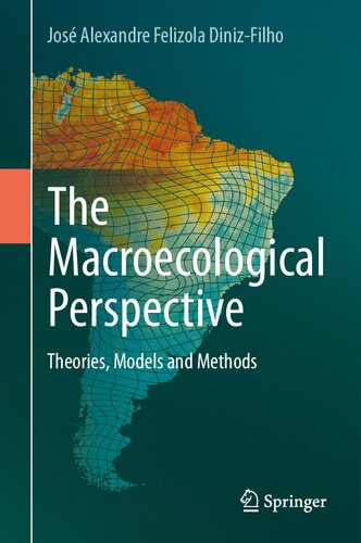 The Macroecological Perspective: Theories, Models and Methods