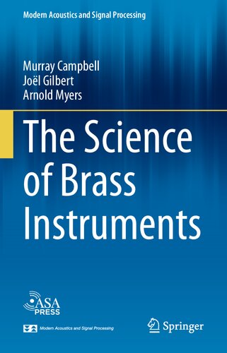 The Science of Brass Instruments (Modern Acoustics and Signal Processing)