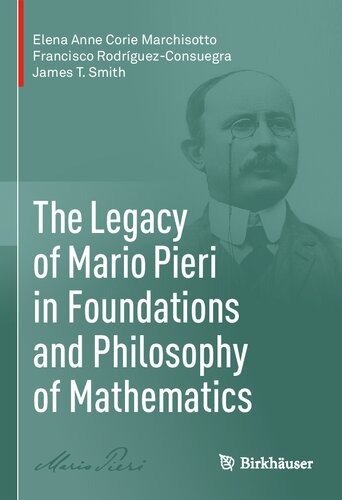 The Legacy of Mario Pieri in Foundations and Philosophy of Mathematics