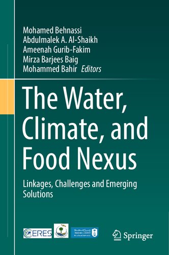 The Water, Climate, and Food Nexus: Linkages, Challenges and Emerging Solutions