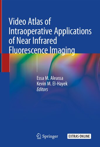 Video Atlas of Intraoperative Applications of Near Infrared Fluorescence Imaging
