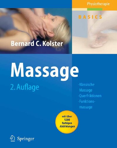 Massage: Klassische Massage, Querfriktionen, Funktionsmassage (Physiotherapie Basics) (German Edition)