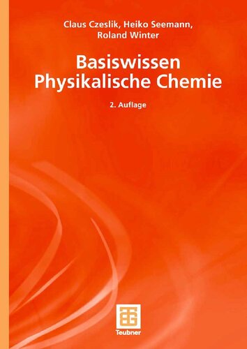 Basiswissen Physikalische Chemie (Teubner Studienbücher Chemie) (German Edition)