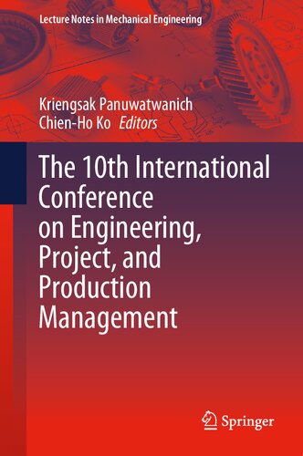The 10th International Conference on Engineering, Project, and Production Management (Lecture Notes in Mechanical Engineering)