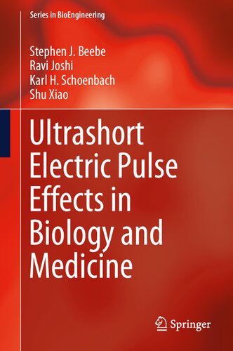 Ultrashort Electric Pulse Effects in Biology and Medicine (Series in BioEngineering)