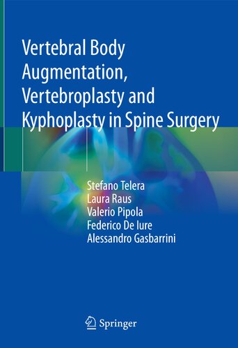 Vertebral Body Augmentation, Vertebroplasty and Kyphoplasty in Spine Surgery