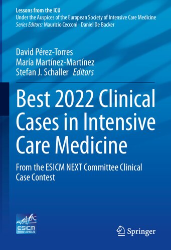 Best 2022 Clinical Cases in Intensive Care Medicine: From the ESICM NEXT Committee Clinical Case Contest (Lessons from the ICU)