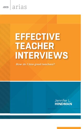 Effective Teacher Interviews: How do I hire good teachers?