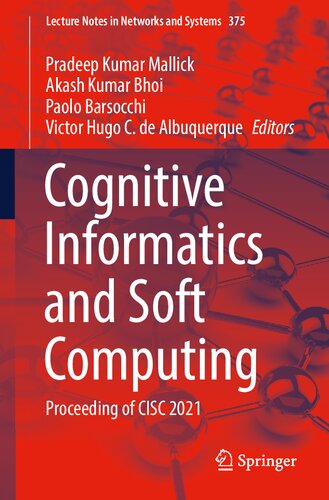 Cognitive Informatics and Soft Computing: Proceeding of CISC 2021 (Lecture Notes in Networks and Systems, 375)