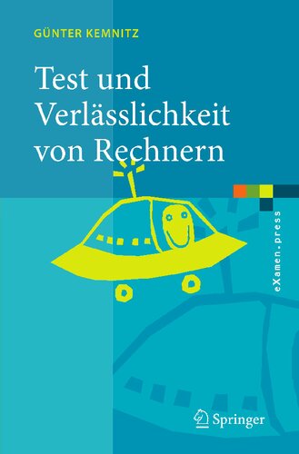 Test und Verlässlichkeit von Rechnern (eXamen.press) (German Edition)