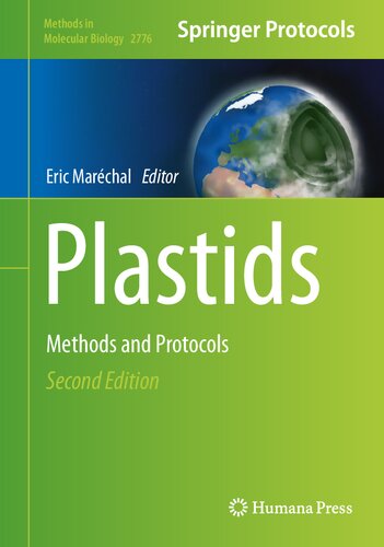 Plastids: Methods and Protocols (Methods in Molecular Biology, 2776)