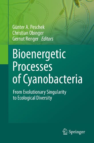 Bioenergetic Processes of Cyanobacteria: From Evolutionary Singularity to Ecological Diversity