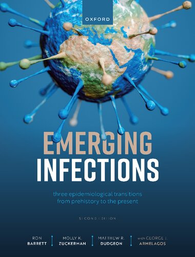 Emerging Infections: Three Epidemiological Transitions from Prehistory to the Present