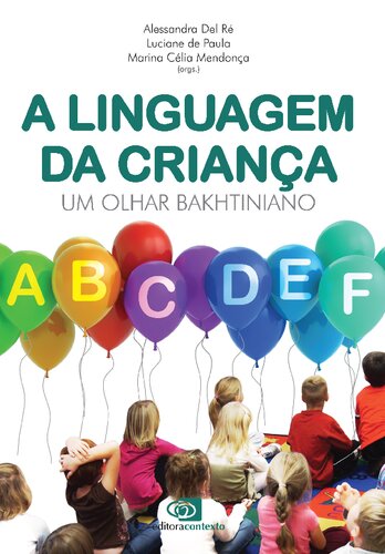 A linguagem da criança um olhar bakhtiniano