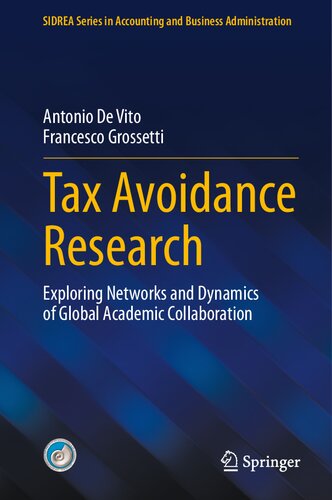 Tax Avoidance Research: Exploring Networks and Dynamics of Global Academic Collaboration (SIDREA Series in Accounting and Business Administration)