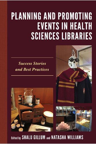 Planning and Promoting Events in Health Sciences Libraries: Success Stories and Best Practices