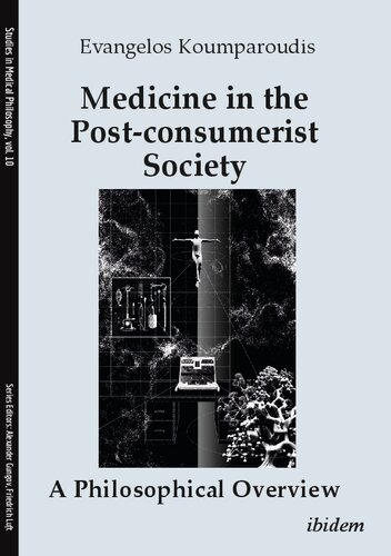 Medicine in the Post-consumerist Society: A Philosophical Overview