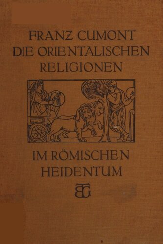 Die orientalischen Religionen im römischen Heidentum