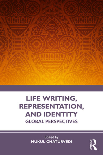 Life Writing, Representation and Identity: Global Perspectives