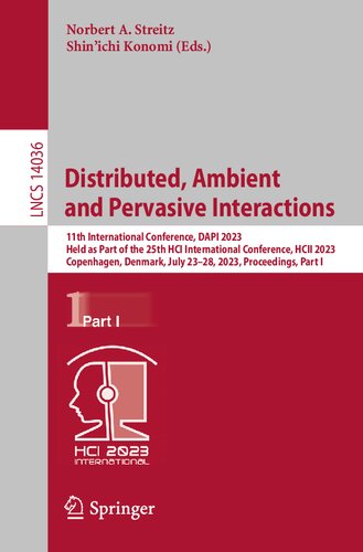 Distributed, Ambient and Pervasive Interactions (Lecture Notes in Computer Science)