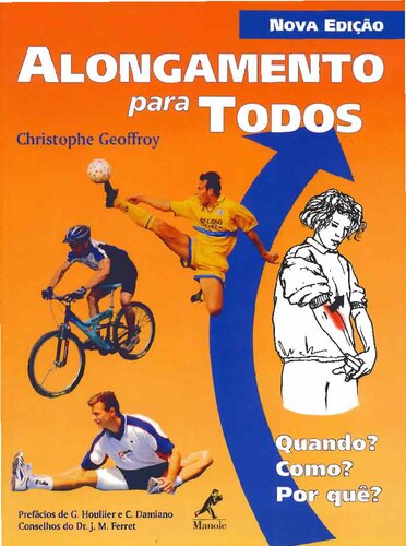 Alongamento para todos: Quando? Como? Por Quê?