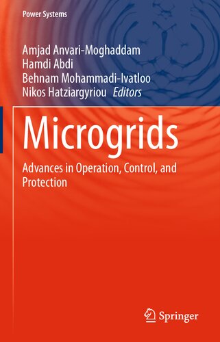 Microgrids: Advances in Operation, Control, and Protection (Power Systems)