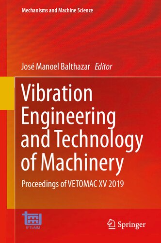 Vibration Engineering and Technology of Machinery: Proceedings of VETOMAC XV 2019