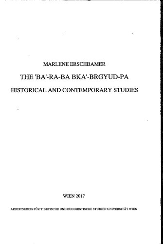 The 'Ba'-ra-ba bKa'-brgyud-pa : Historical and Contemporary Studies