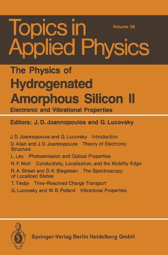 The Physics of Hydrogenated Amorphous Silicon II: Electronic and Vibrational Properties (Topics in Applied Physics, 56)
