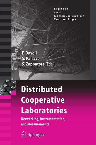Distributed Cooperative Laboratories: Networking, Instrumentation, and Measurements (Signals and Communication Technology)