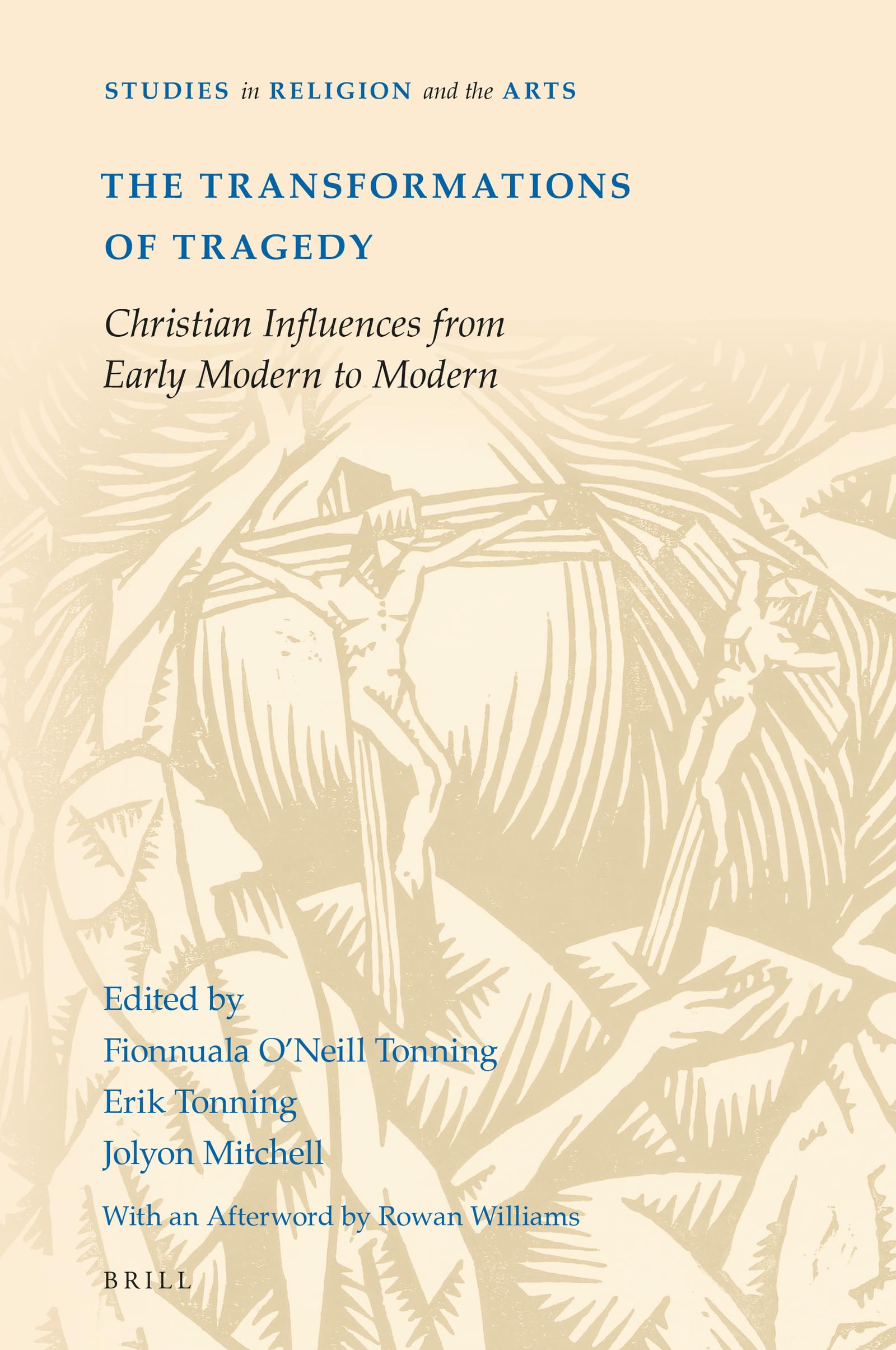The Transformations of Tragedy (Studies in Religion and the Arts, 16)