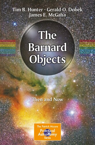 The Barnard Objects: Then and Now (The Patrick Moore Practical Astronomy Series)