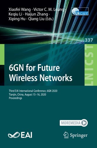 6GN for Future Wireless Networks: Third EAI International Conference, 6GN 2020, Tianjin, China, August 15-16, 2020, Proceedings (Lecture Notes of the ... and Telecommunications Engineering)