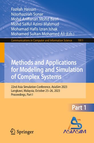 Methods and Applications for Modeling and Simulation of Complex Systems: 22nd Asia Simulation Conference, AsiaSim 2023, Langkawi, Malaysia, October ... in Computer and Information Science)
