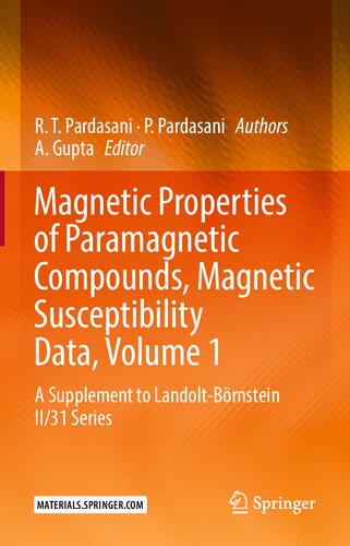 Magnetic Properties of Paramagnetic Compounds, Magnetic Susceptibility Data, Volume 1: A Supplement to Landolt-Börnstein II/31 Series