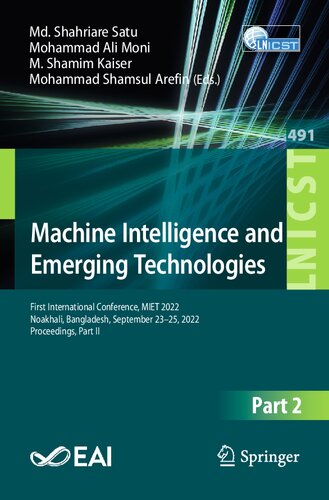 Machine Intelligence and Emerging Technologies: First International Conference, MIET 2022, Noakhali, Bangladesh, September 23-25, 2022, Proceedings, ... and Telecommunications Engineering, 491)