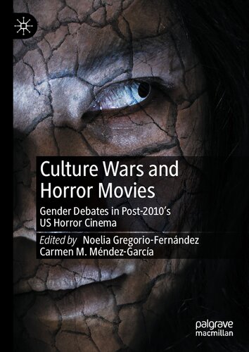 Culture Wars and Horror Movies: Gender Debates in Post-2010’s US Horror Cinema