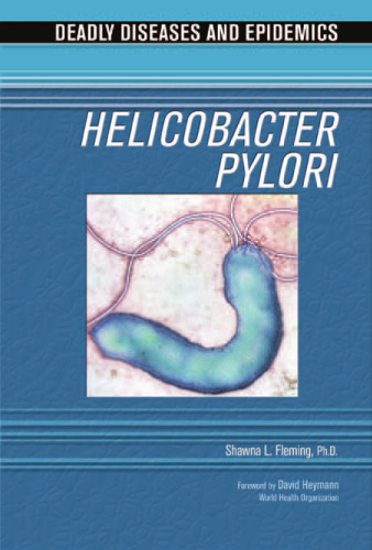 Helicobacter Pylori (Deadly Diseases and Epidemics)