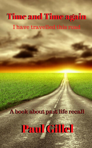 Time and Time again: A book about past life recall
